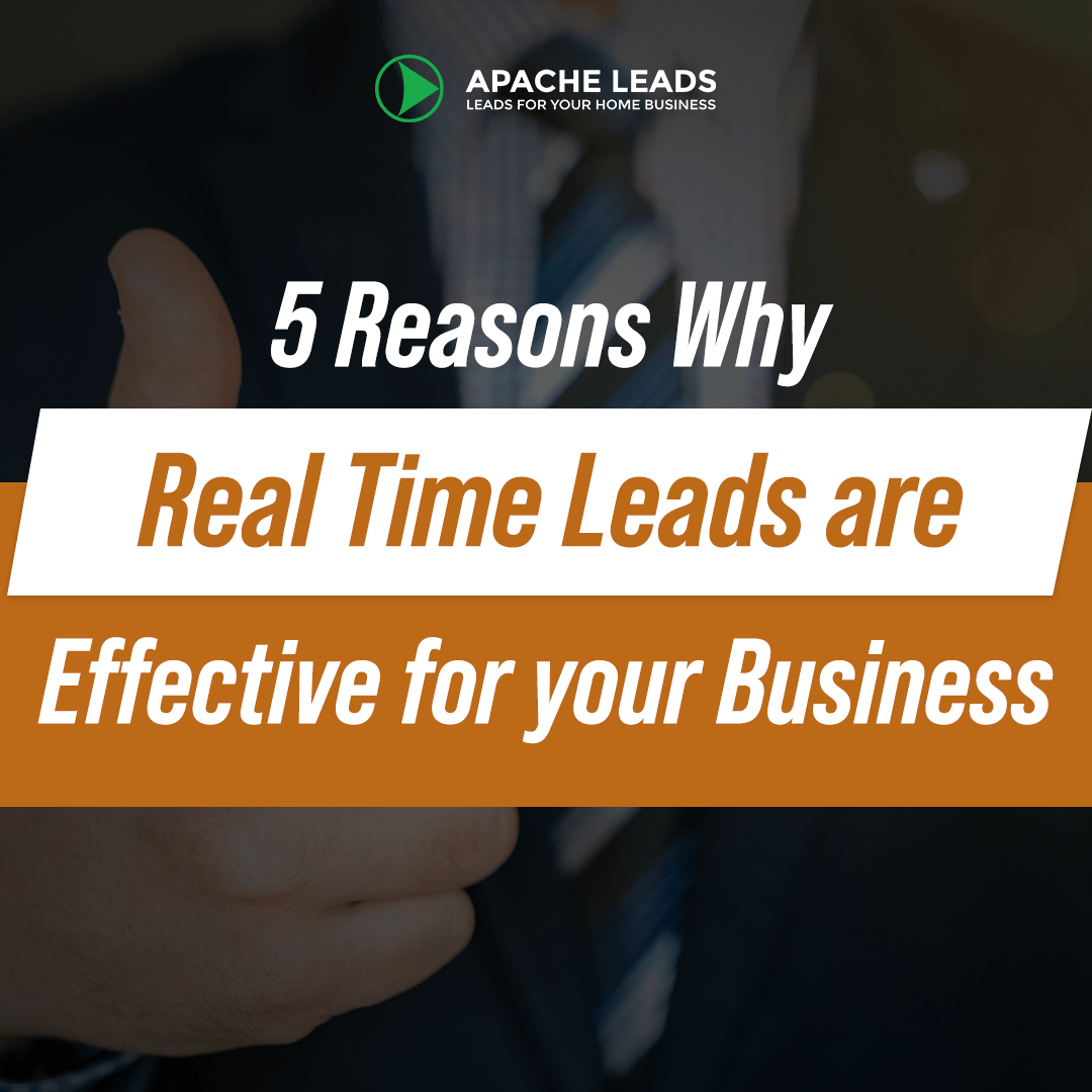 5 Reasons Why Real Time Leads are Effective for your Business