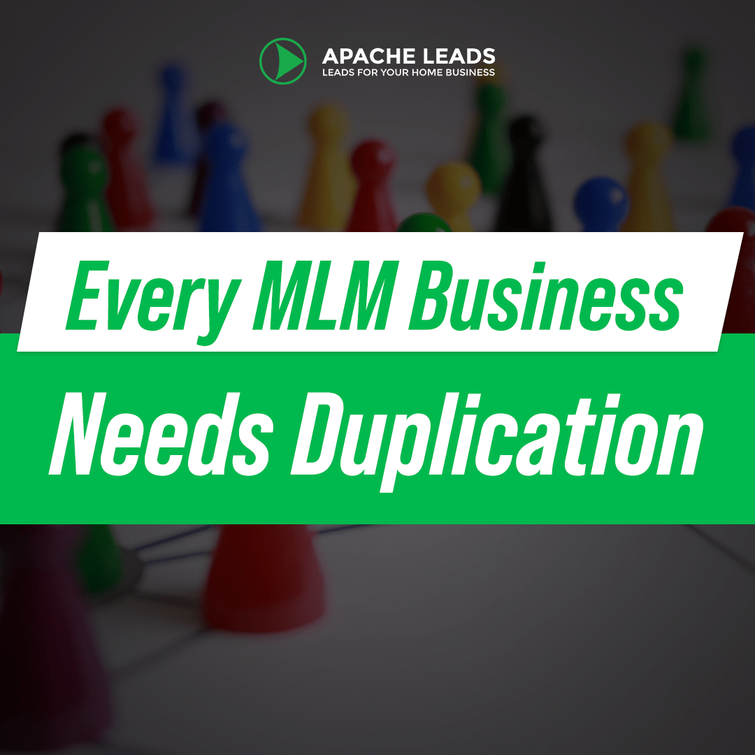 Every MLM Business Needs Duplication