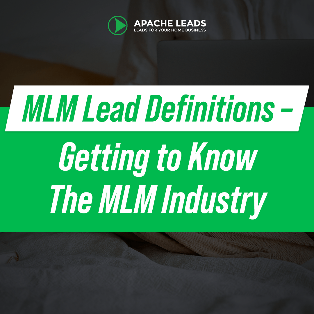 MLM Lead Definitions – Getting to Know The MLM Industry