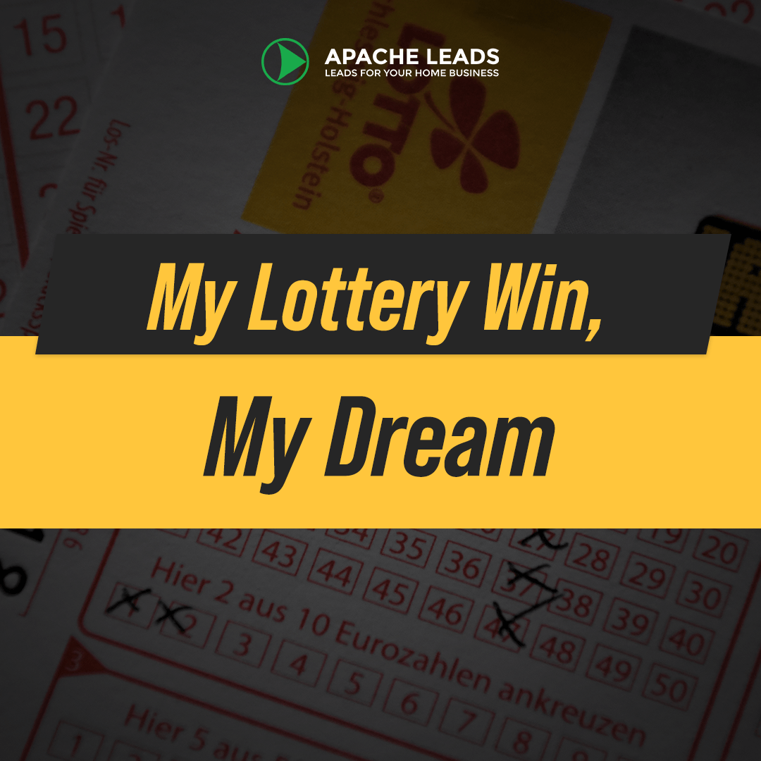 My Lottery Win, My Dream