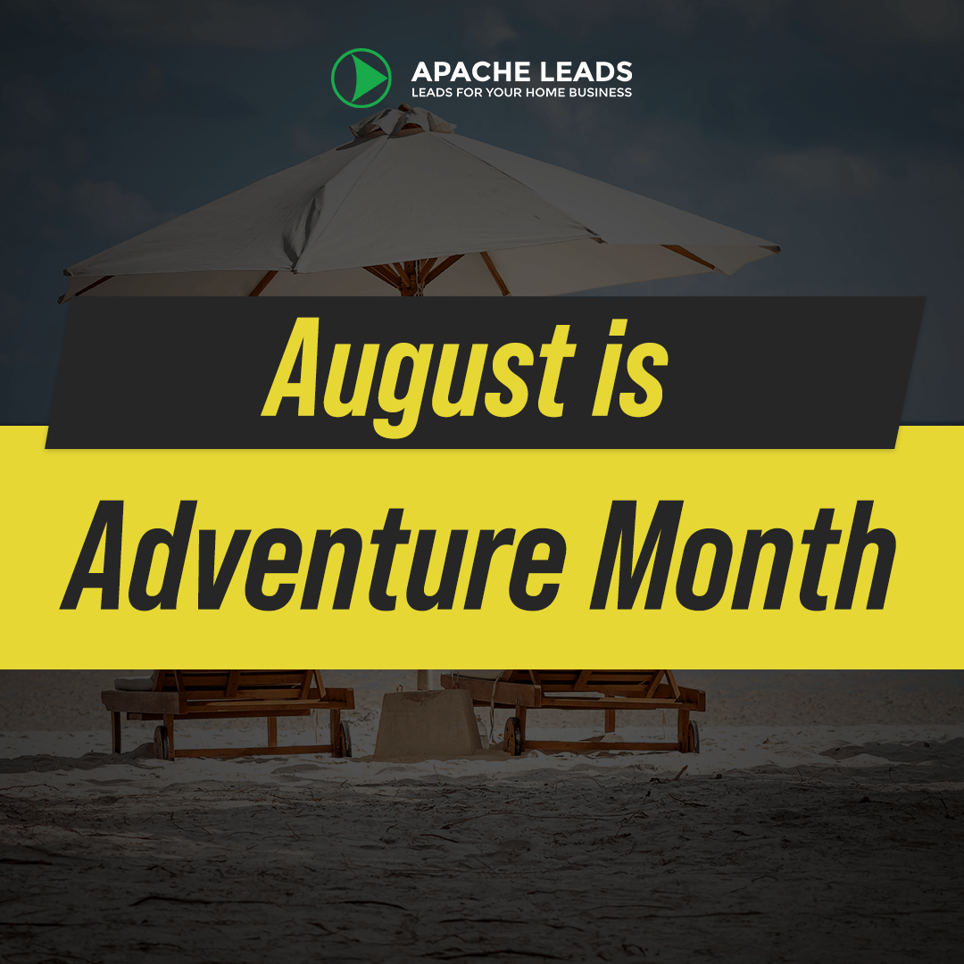 August is Adventure Month