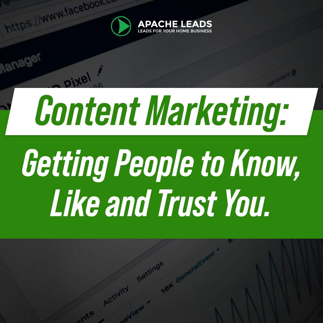 Content Marketing: Getting People to Know, Like and Trust You.