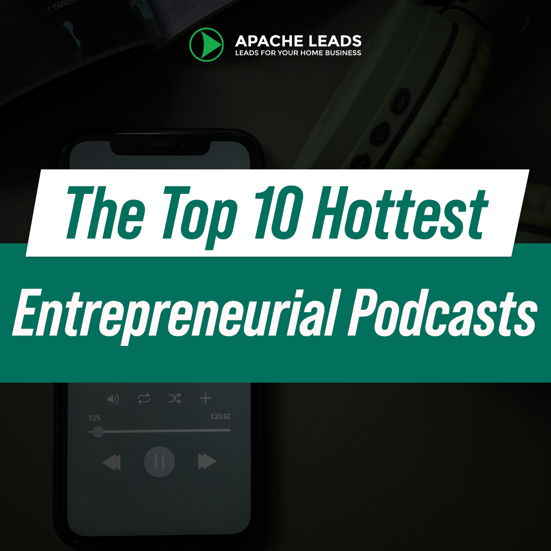 The Top 10 Hottest Entrepreneurial Podcasts