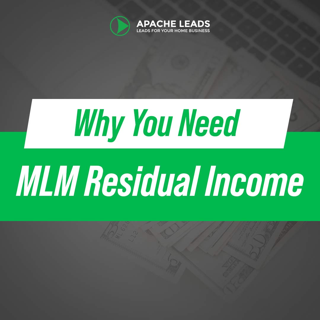 Why You Need MLM Residual Income