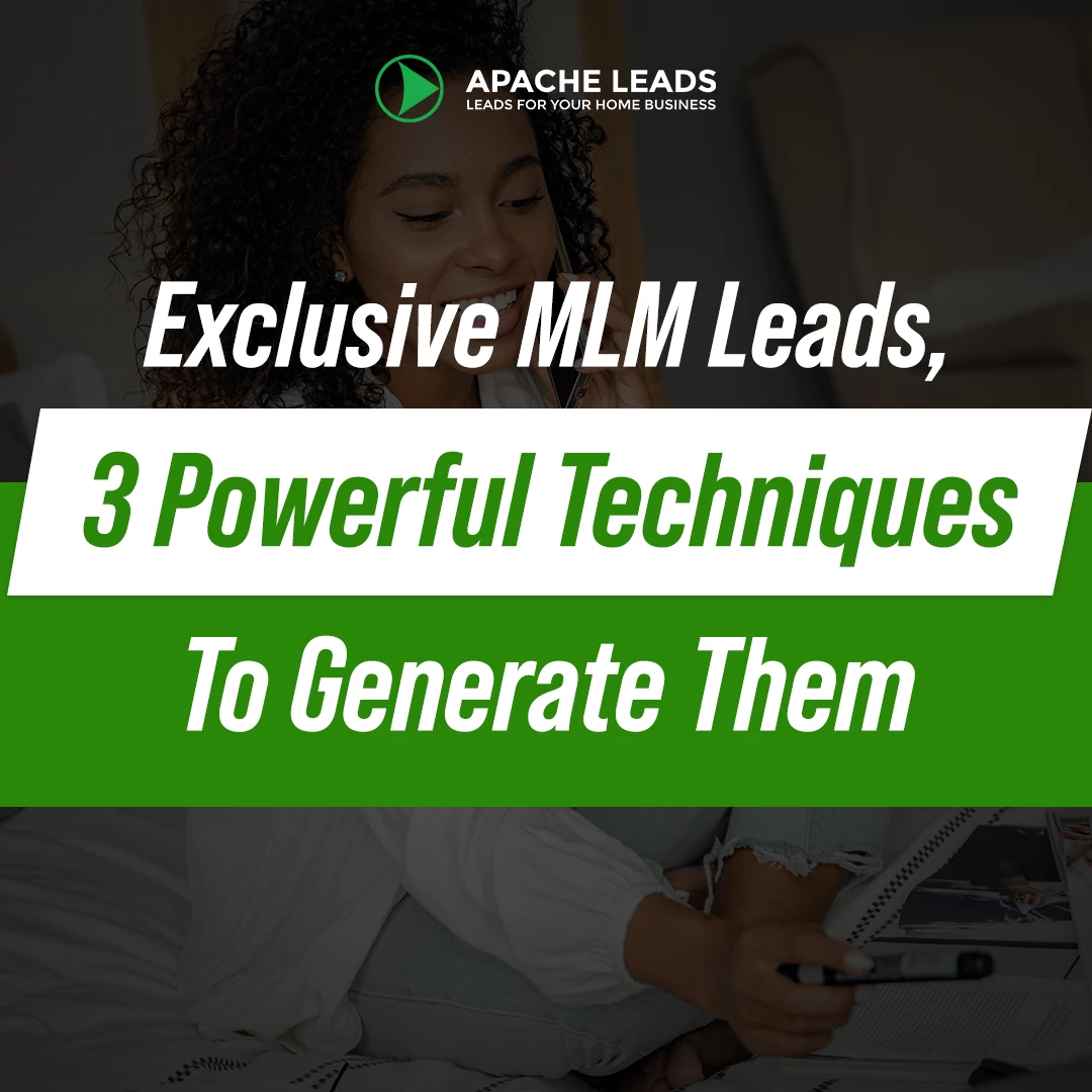 Exclusive Mlm Leads, 3 Powerful Techniques To Generate Them