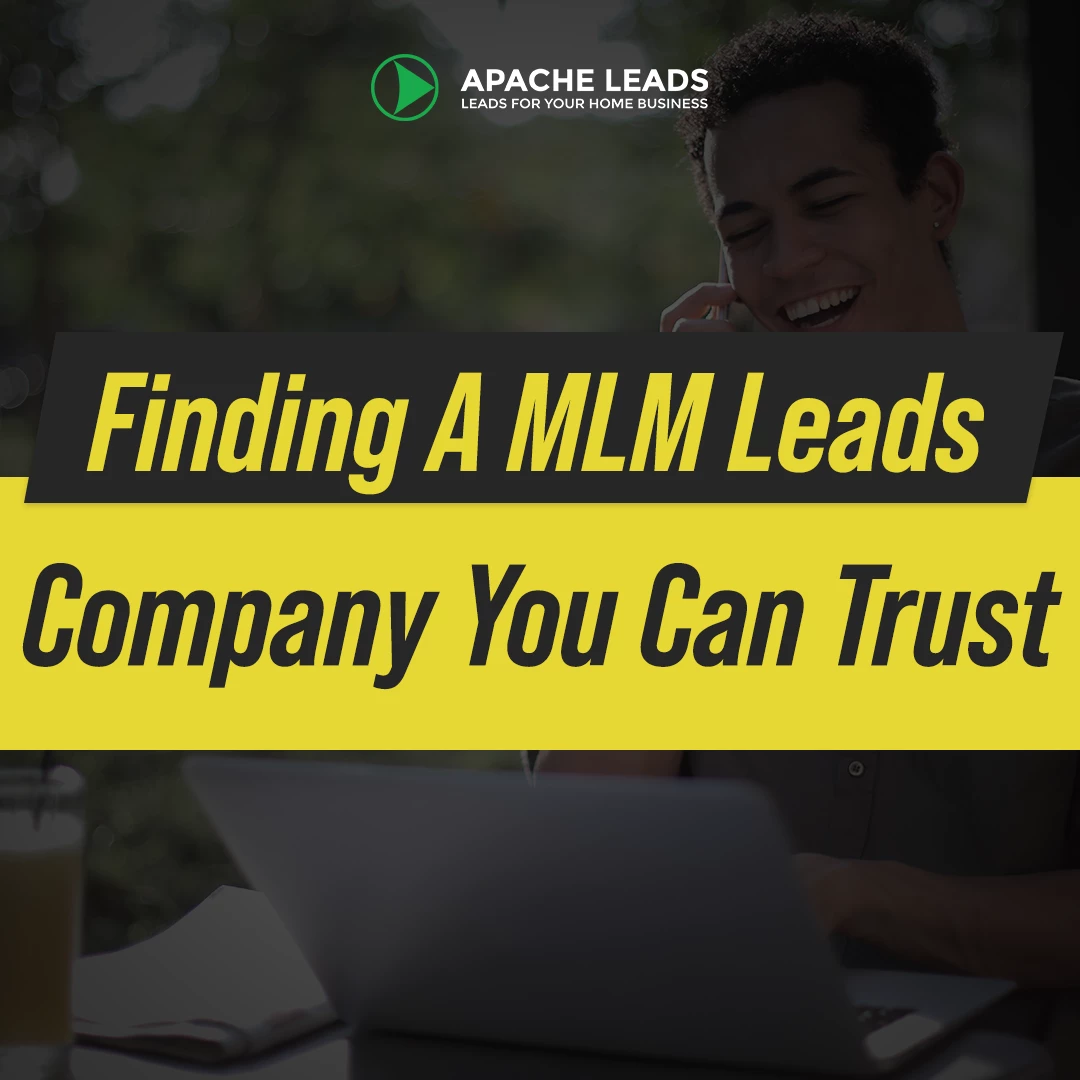 Finding A MLM Leads Company You Can Trust