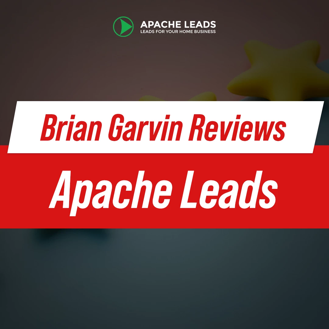 Brian Garvin Reviews Apache Leads