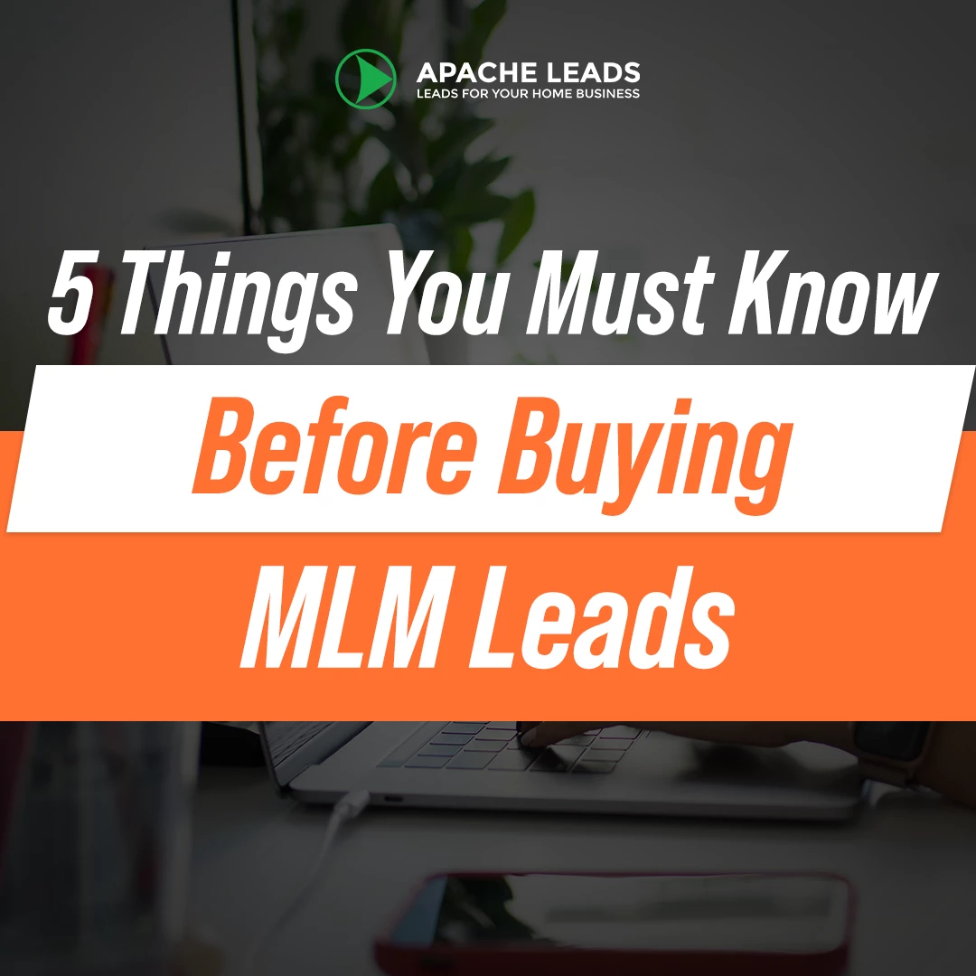 5 Things You Must Know Before Buying MLM Leads