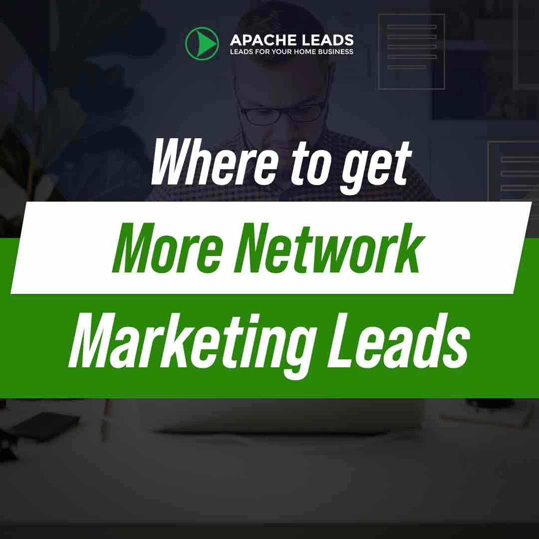 Where to Get More MLM Leads Apache Leads