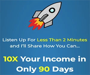 10 x Your Income In 90 Days