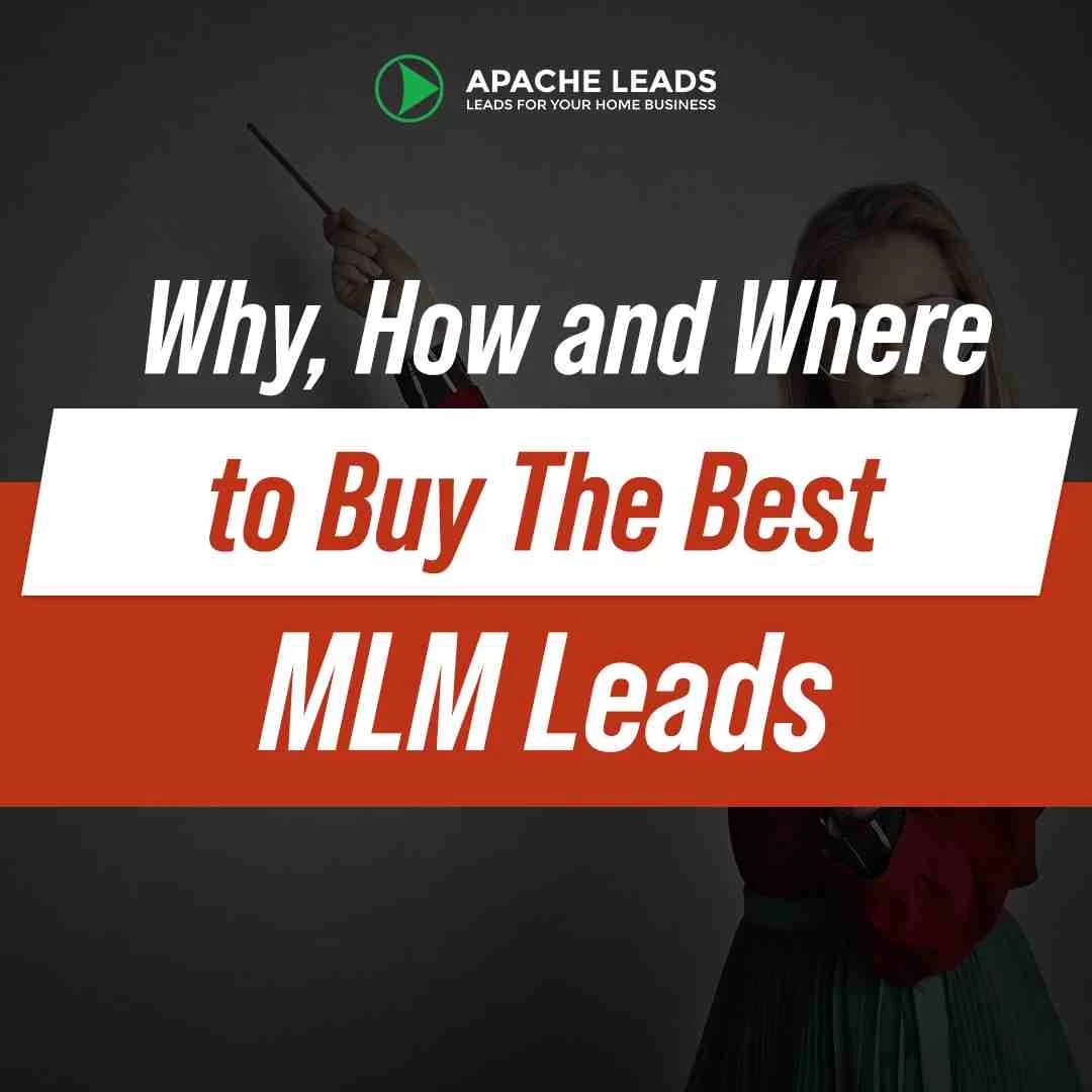Why How and Where to Buy the Best MLM Leads